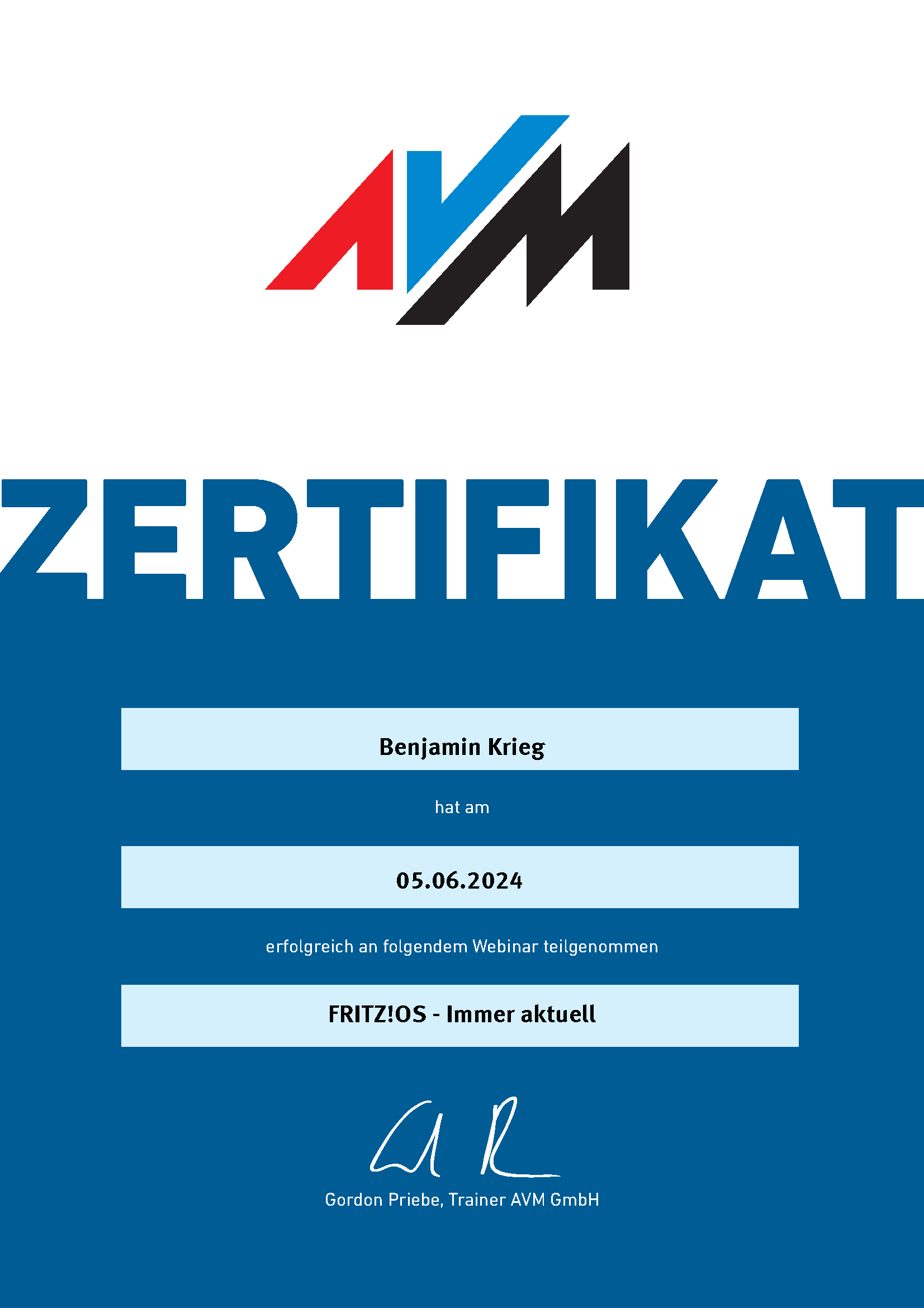 Zertifikat von AVM an Benjamin Krieg, Premium-Partner, für die erfolgreiche Teilnahme am Webinar FRITZ!OS - Immer aktuell am 05.06.2024, unterzeichnet von Trainer Gordon Priebe.